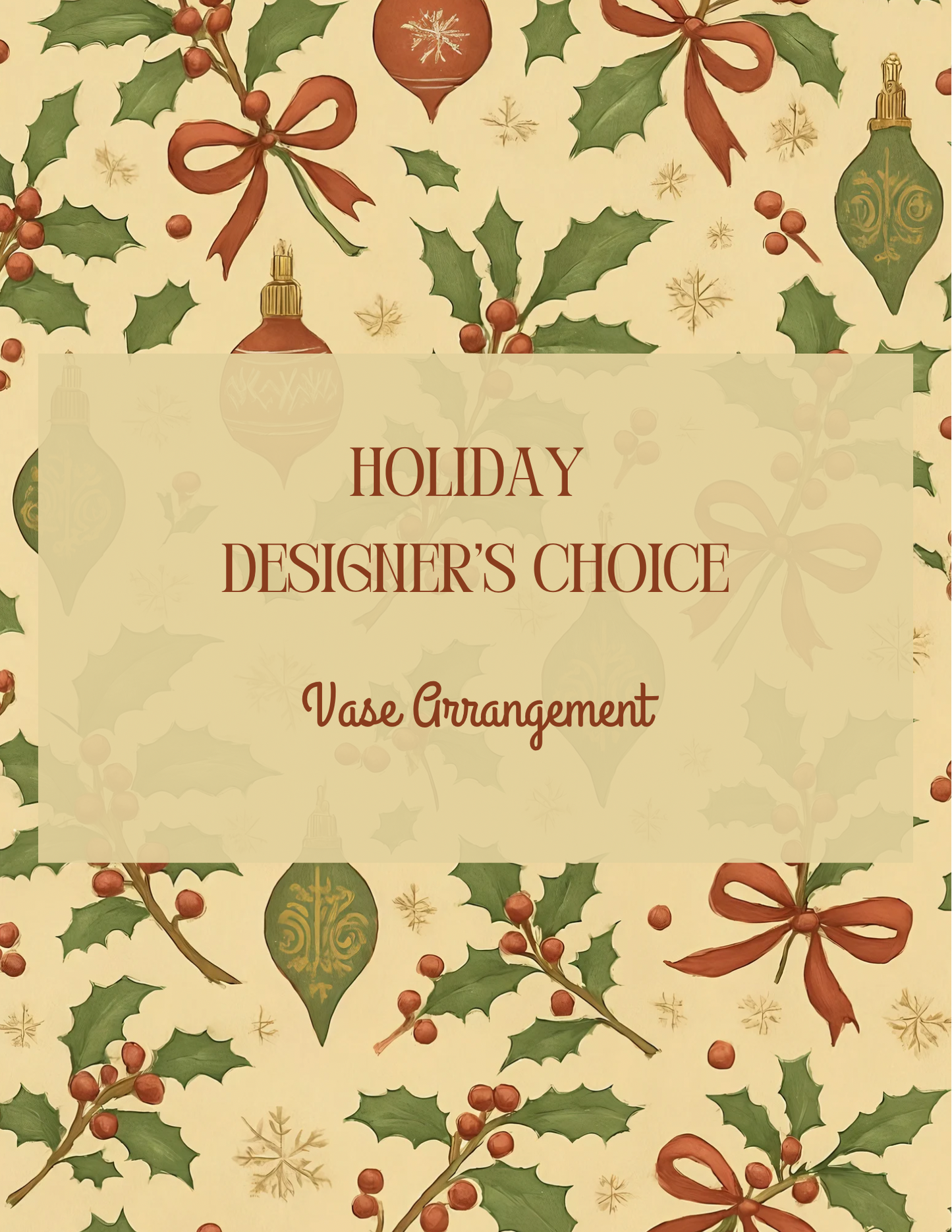 Designer's Choice Holiday Vase Arrangement