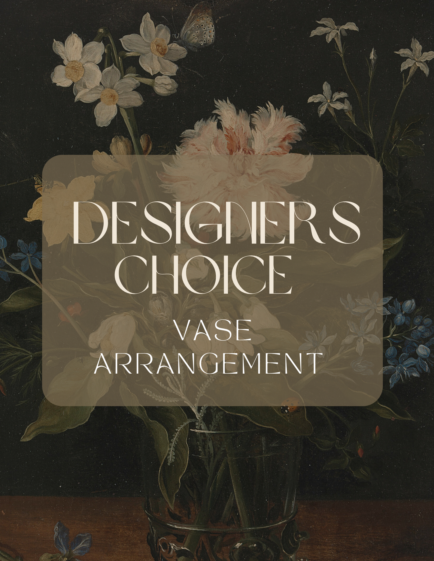 Designers Choice - Vase Arrangement