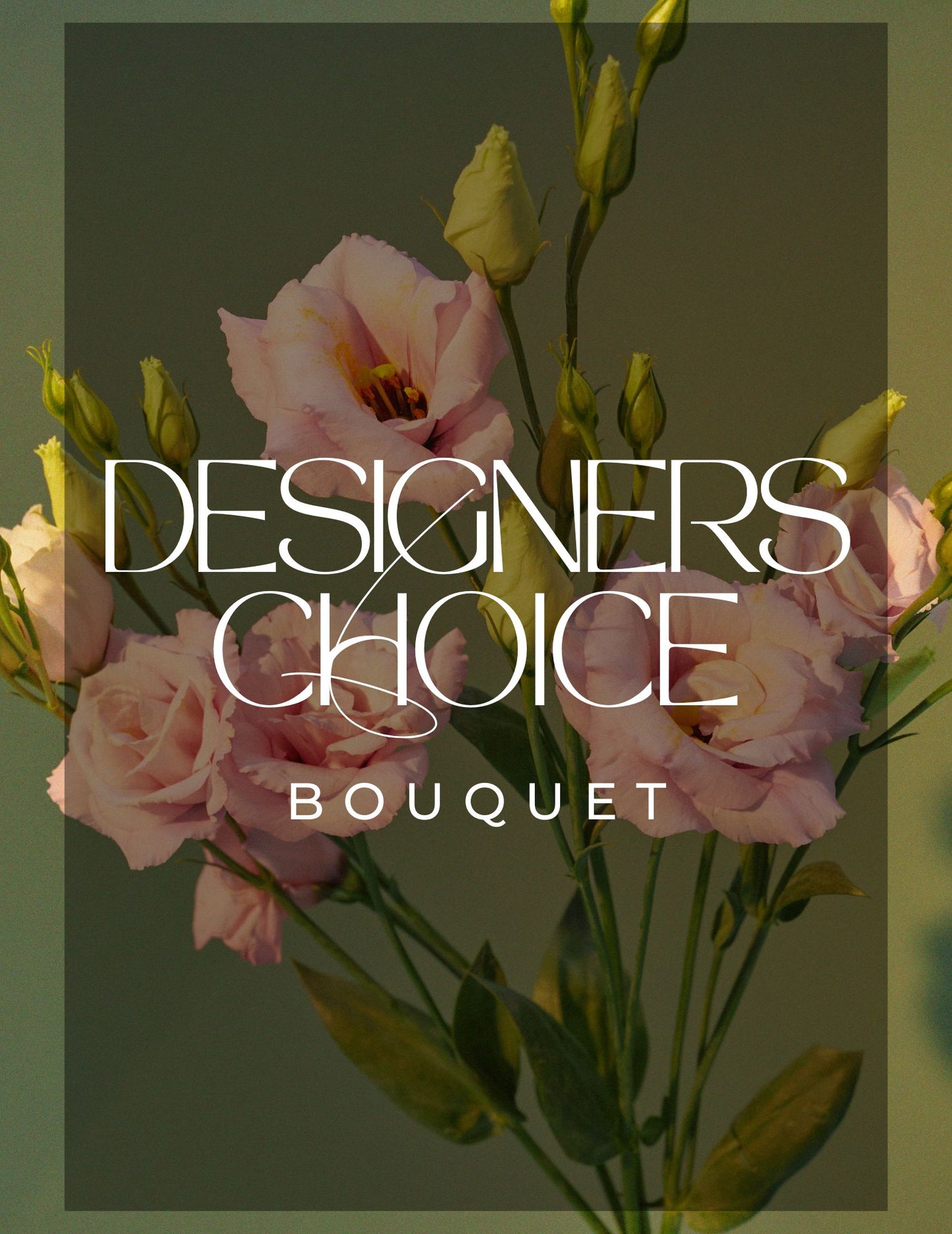 Designers Choice - Bouquet