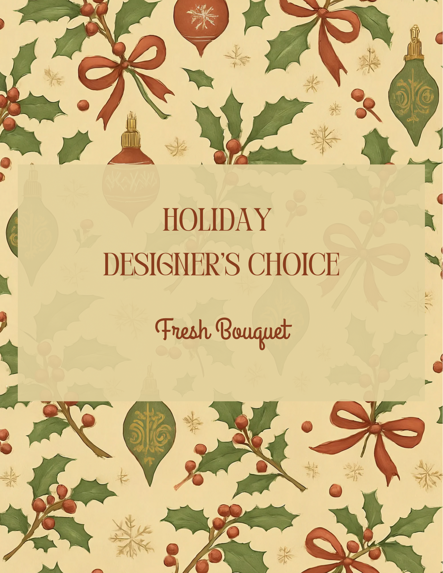 Designer's Choice Holiday Bouquet