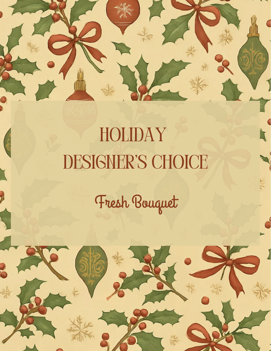 Designer's Choice Holiday Bouquet